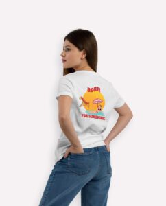 teeshirt femme born for sunshine mockup back blanc